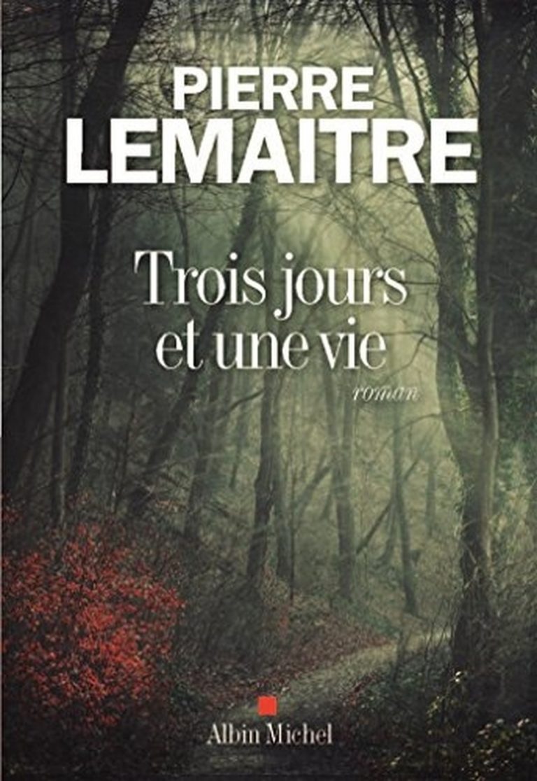 « Trois jours et une vie » de Pierre Lemaitre