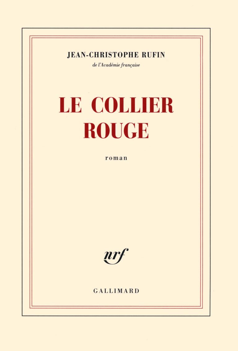 « Le Collier Rouge » de Jean Christophe Rufin