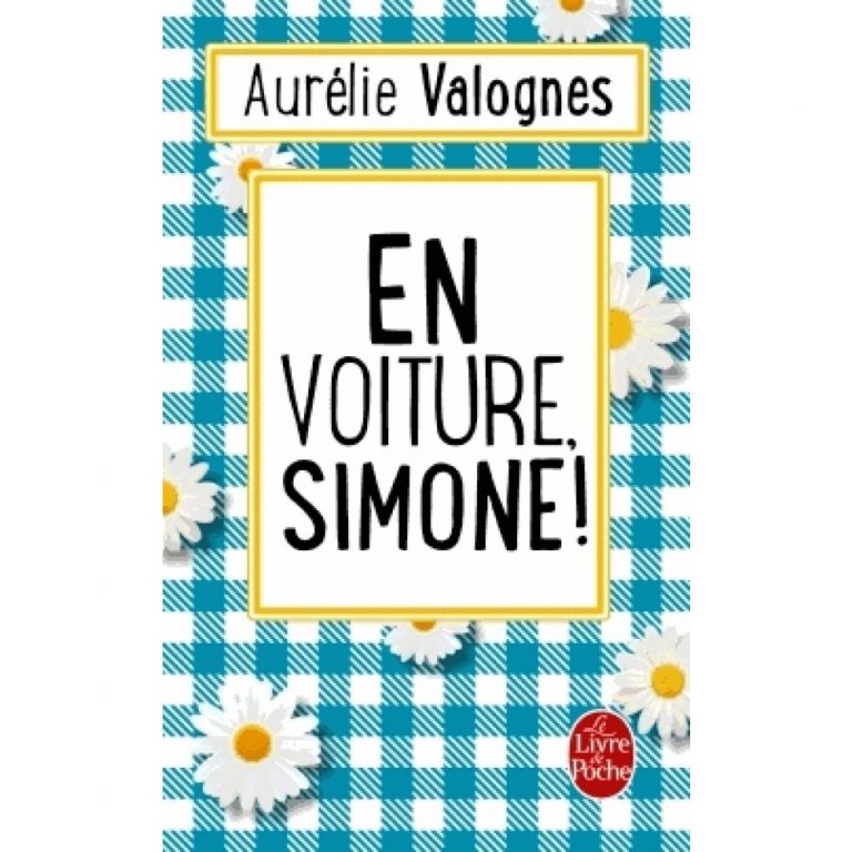 « En voiture Simone »  de Aurélie Valognes