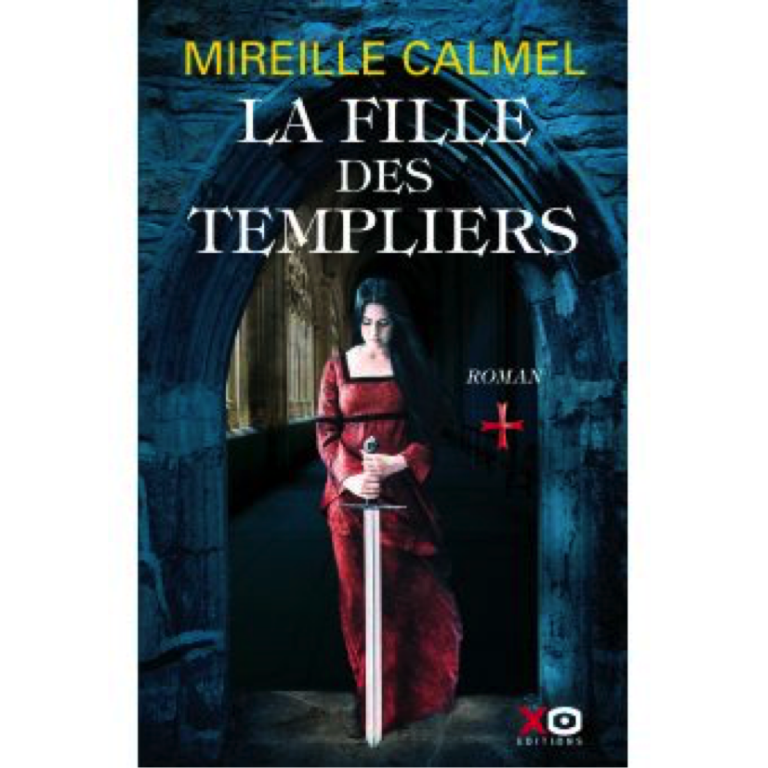 La fille des Templiers de Mireille Calmel