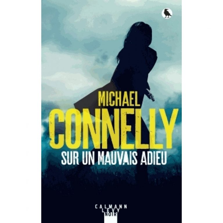 « Sur un mauvais adieu », de Michael Connelly