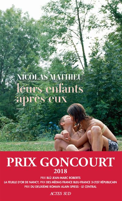 « Leurs enfants après eux » de Nicolas Mathieu…