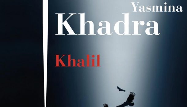 « Khalil » de Yasmina Khadra