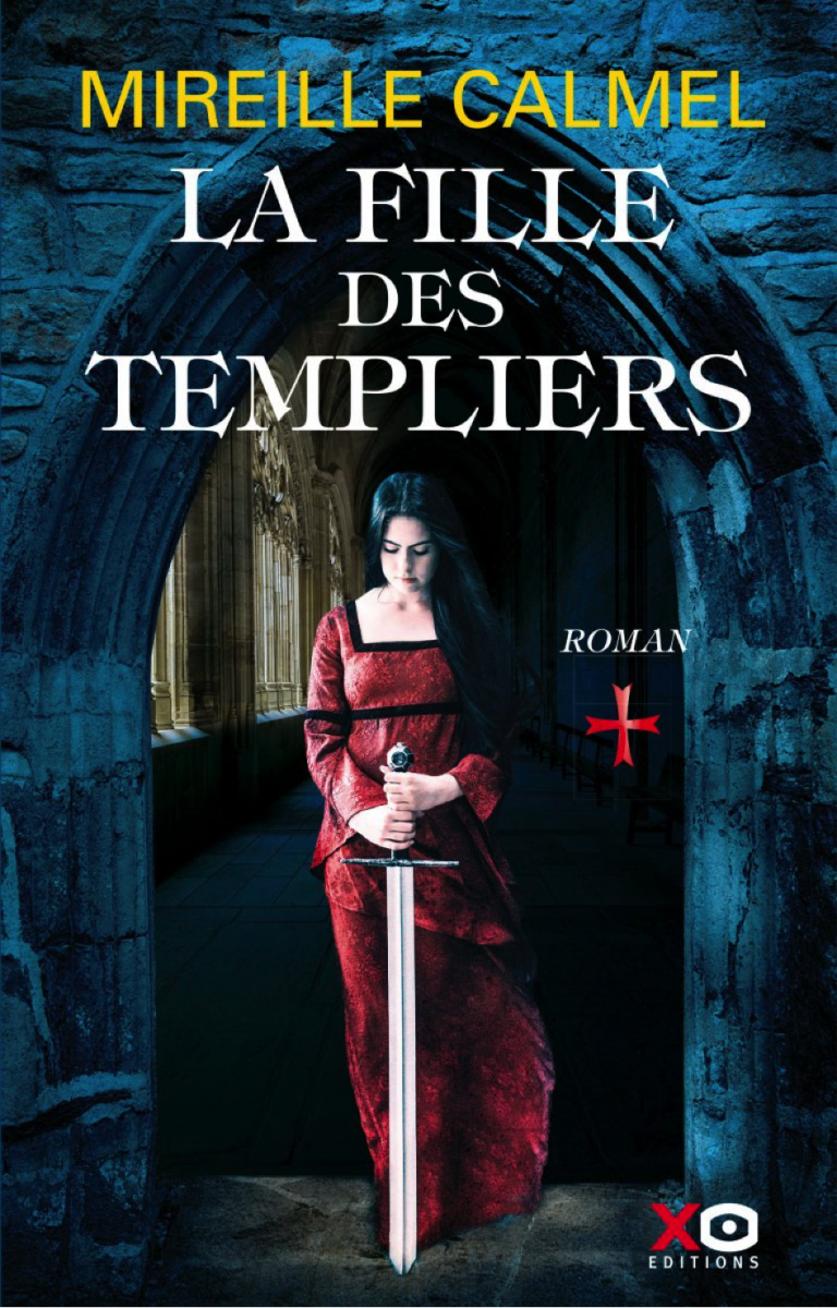 « La Fille des Templiers II » de Mireille Calmel