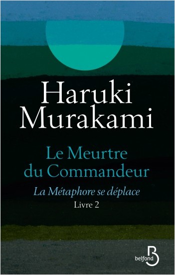 « Le Meurtre du Commandeur » de Haruki Murakami