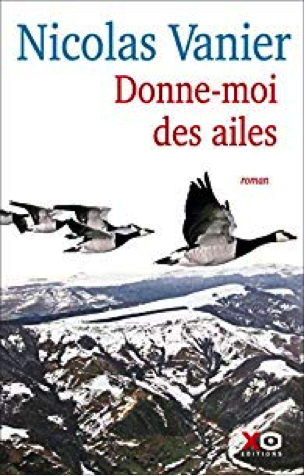 « Donne-moi des Ailes » de Nicolas Vanier…