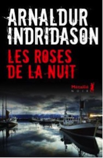 « LES ROSES DE LA NUIT » de Arnaldur Indridason