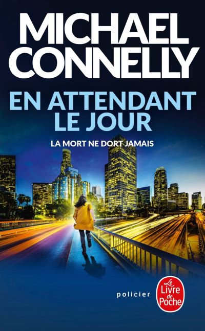 « En attendant le jour » de Michael Connelly