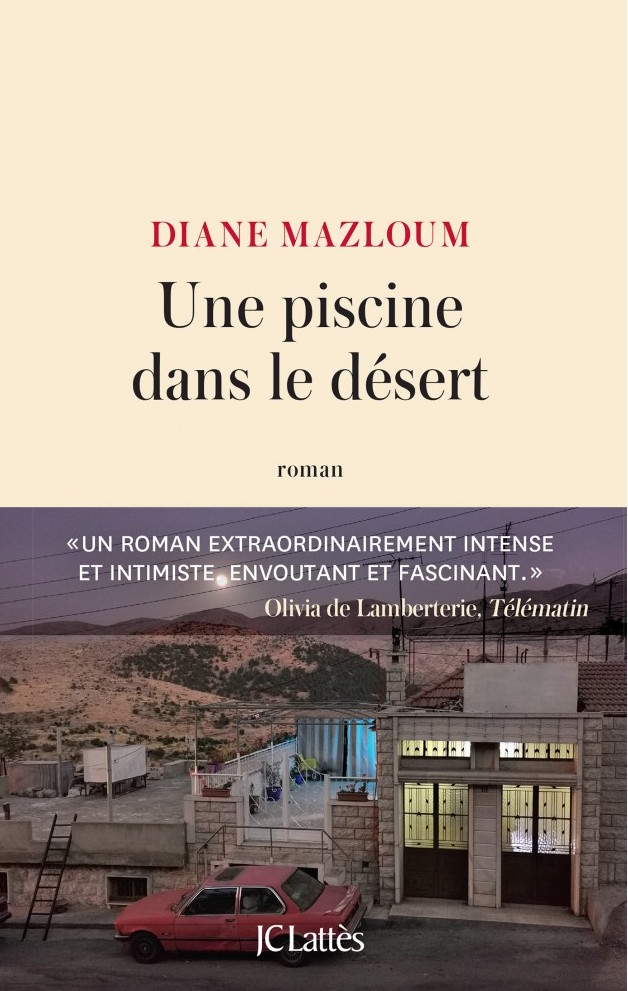 « Une Piscine dans le désert » de Diane Mazloum
