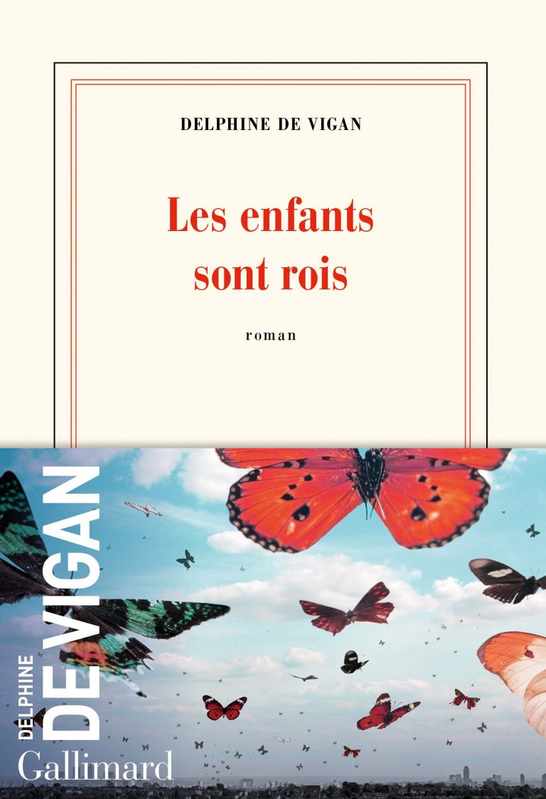 « Les enfants sont rois » de Delphine de Vigan…