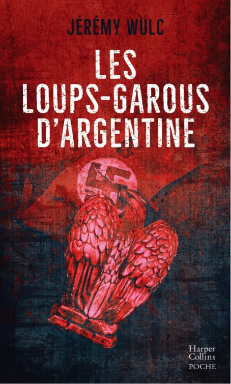 Les loups- garous d’Argentine- Jérémy Wulc