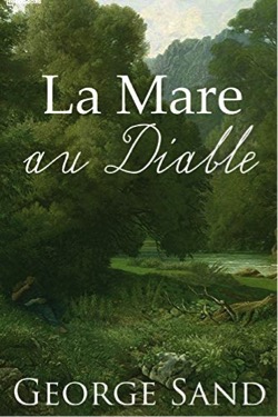 « La Mare au Diable » de George Sand