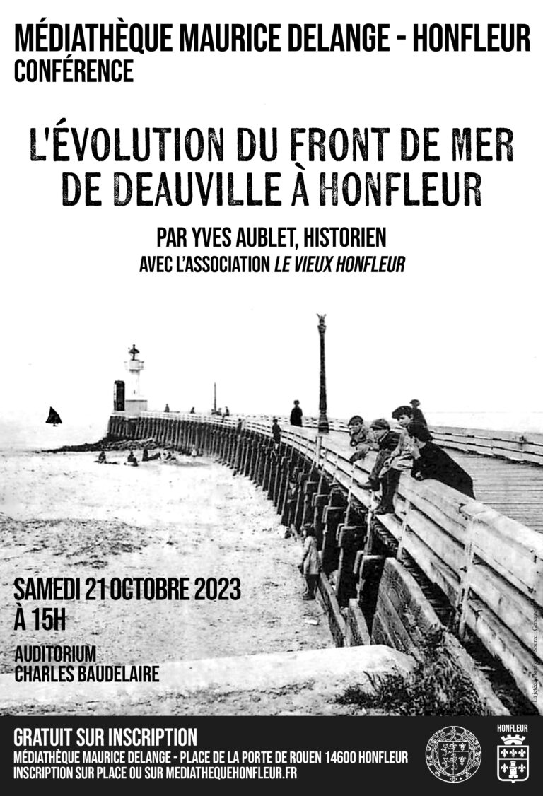 Yves Aublet à la médiathèque de Honfleur :  « L’évolution du front de mer de Honfleur à Deauville »