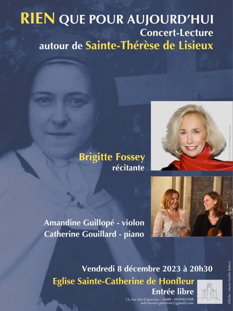 Des textes de Ste-Thérèse lu par Brigitte Fossey, à Sainte-Catherine