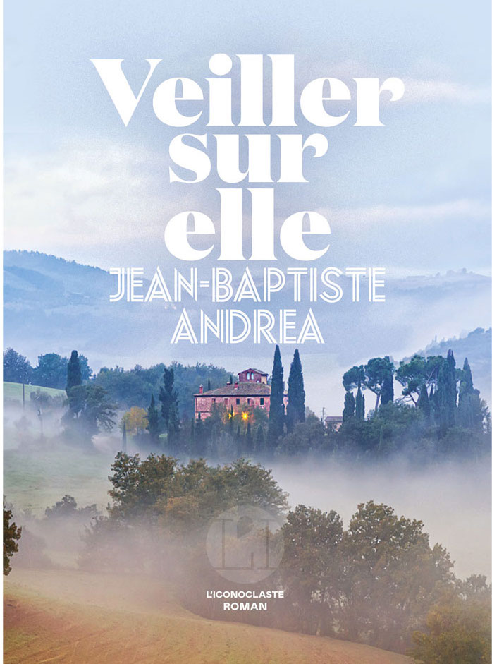 « Veiller sur elle » de Jean Baptiste Andrea