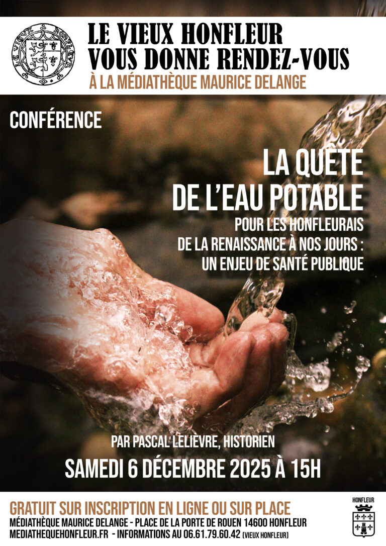« La quête de l’eau potable à Honfleur de la Renaissance à nos jours: un enjeu de santé publique »