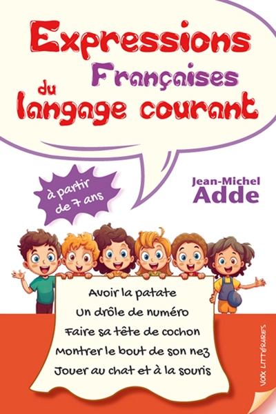 « Expressions Françaises du Langage Courant » de Jean Michel Adde