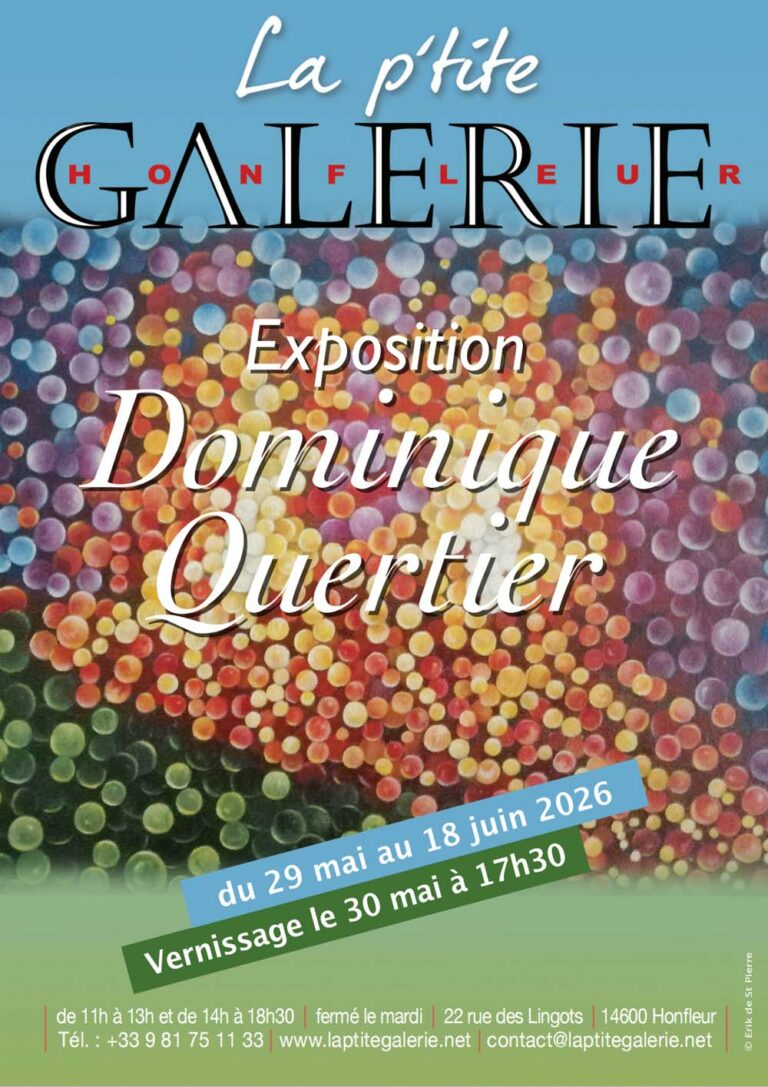 La P’tite Galerie de Honfleur réalise le rêve de l’artiste peintre Dominique Quertier